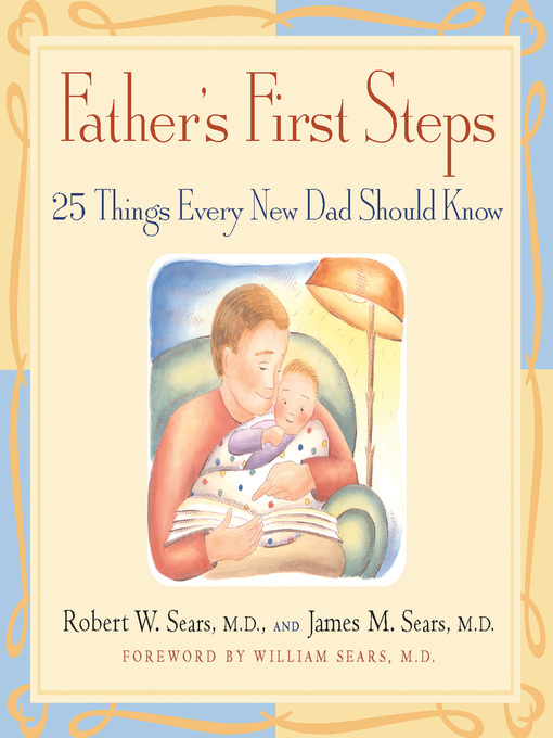 Title details for Father's First Steps by Robert Sears - Available